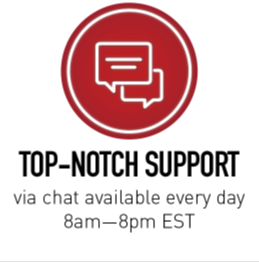 Top-Notch support via chat available every day 8am-8pm EST icon 